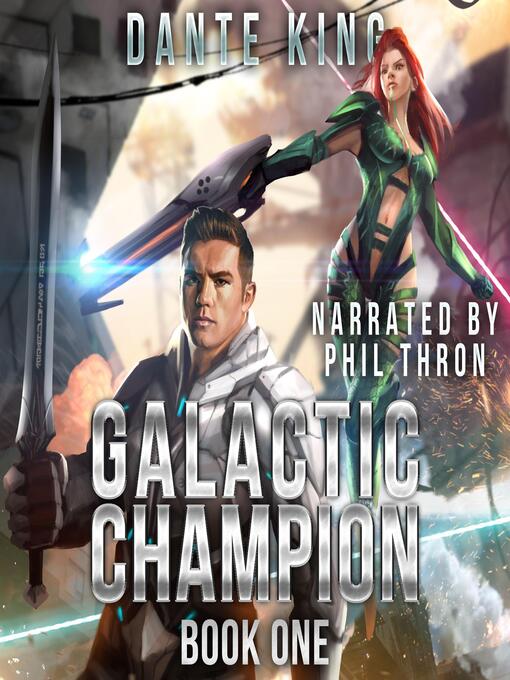 Title details for Galactic Champion Book 1 by Dante King - Wait list